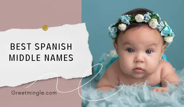 best spanish middle names