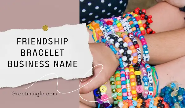 friendship bracelet business name