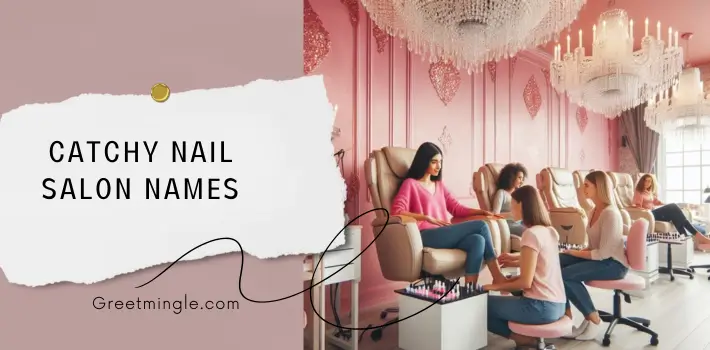 Catchy Nail Salon Names 