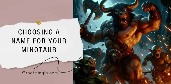 Choosing A Name For Your Minotaur