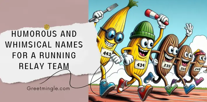 Humorous And Whimsical Names For A Running Relay Team