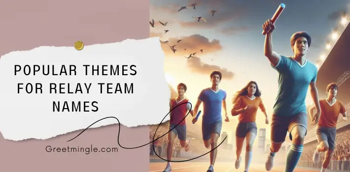 Popular Themes For Relay Team names