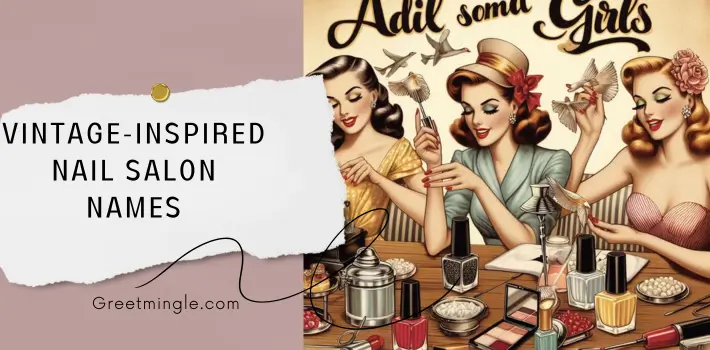 Vintage-Inspired Nail Salon Names