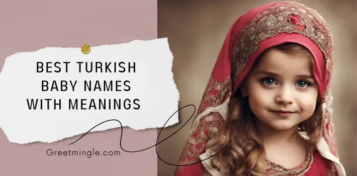 best turkish baby names with meanings