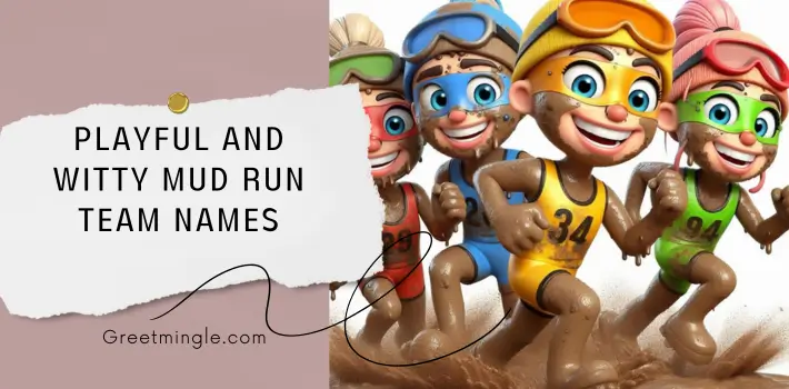 playful and witty mud run team names