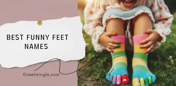 Best Funny Feet Names