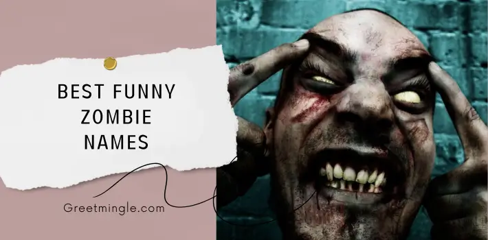 Best Funny Zombie Names