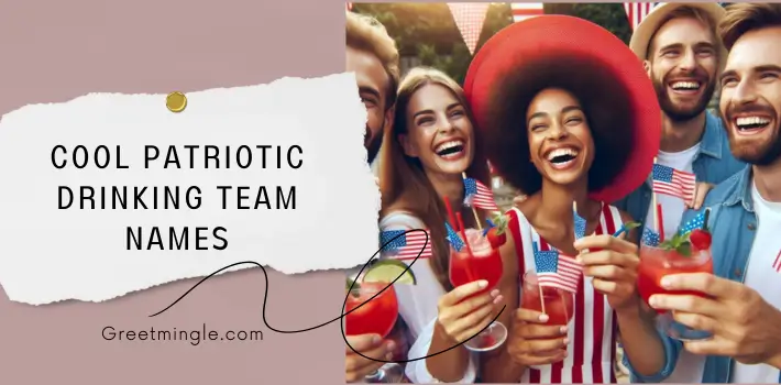 Cool Patriotic Drinking Team Names