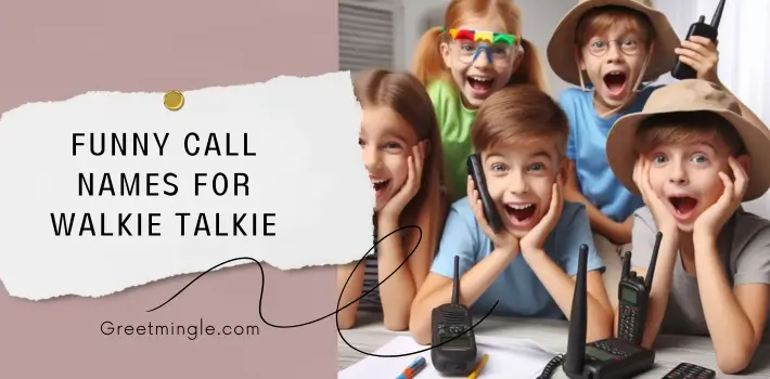 Funny Call Names for Walkie Talkie