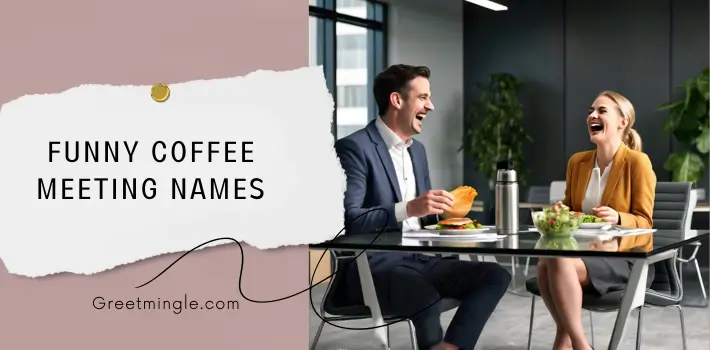 Funny Coffee Meeting Names