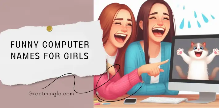 Funny Computer Names for Girls