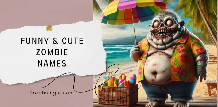 Funny & Cute Zombie Names