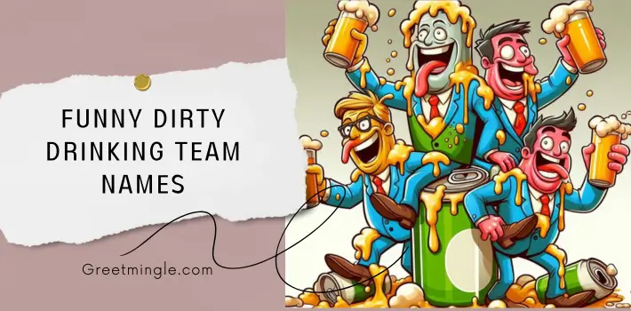 Funny Dirty Drinking Team Names