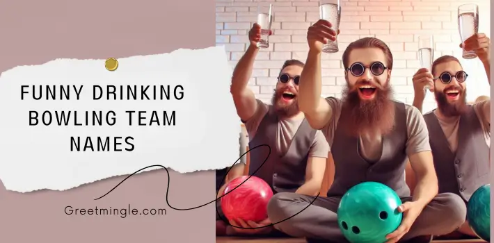 Funny Drinking Bowling Team Names