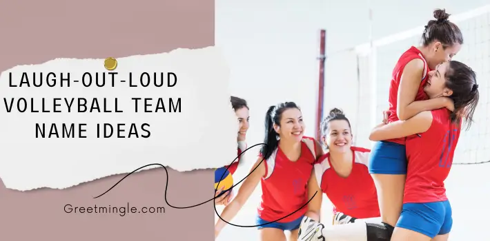 Laugh-Out-Loud Volleyball Team Name Ideas