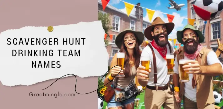 Scavenger Hunt Drinking Team Names