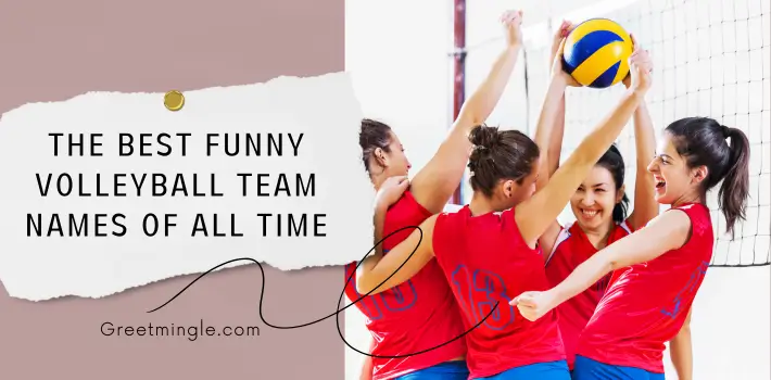 The Best Funny Volleyball Team Names of All Time