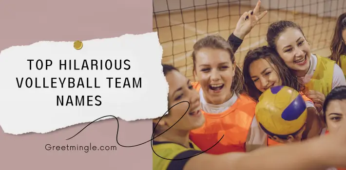 Top  Hilarious Volleyball Team Names