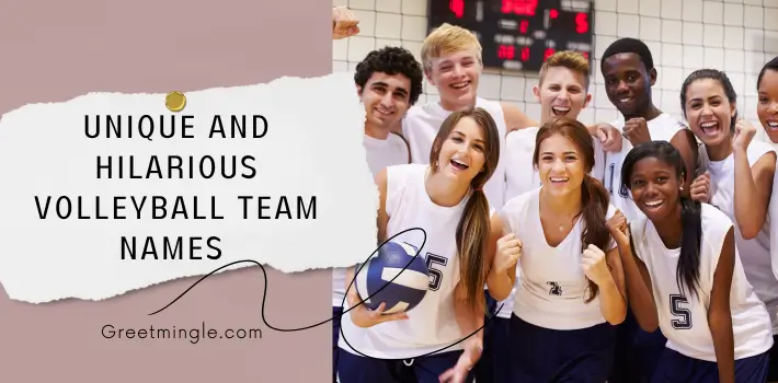 Unique And Hilarious Volleyball Team Names