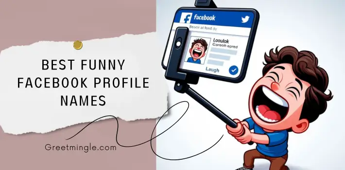 Best Funny Facebook Profile Names