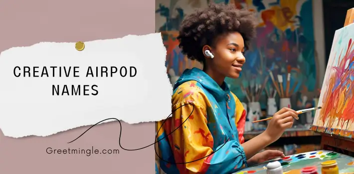 Creative AirPod Names