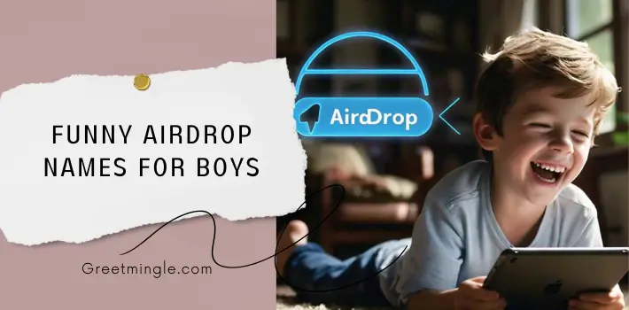 Funny AirDrop Names For Boys