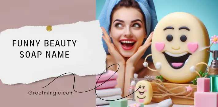 Funny Beauty Soap Name