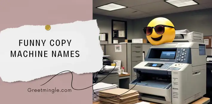 Funny Copy Machine Names