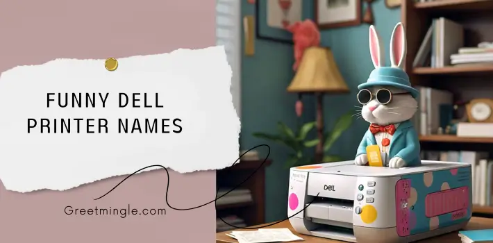 Funny Dell Printer Names