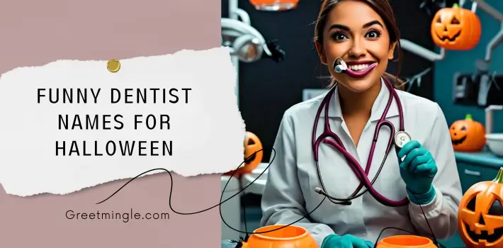 Funny Dentist Names For Halloween