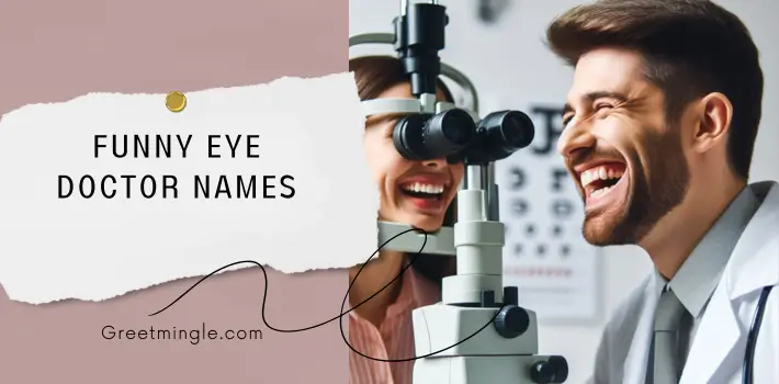 Funny Eye Doctor Names