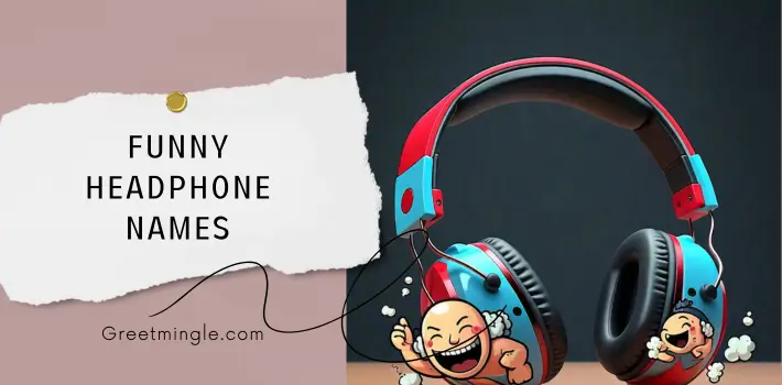 Funny Headphone Names