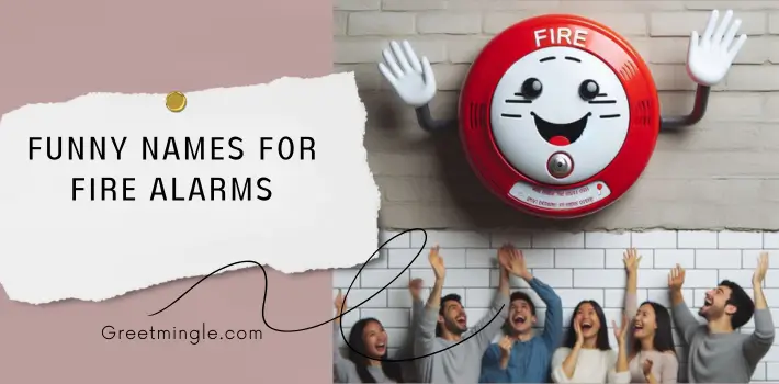 Funny Names For Fire Alarms