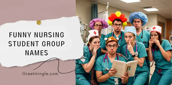 Funny Nursing Student Group Names