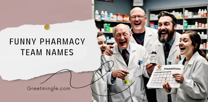 Funny Pharmacy Team Names