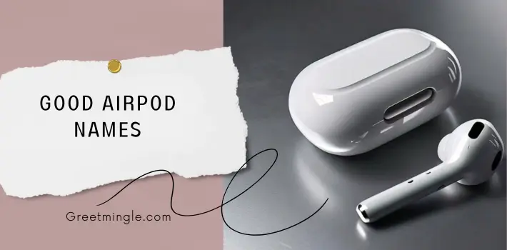 Good AirPod Names