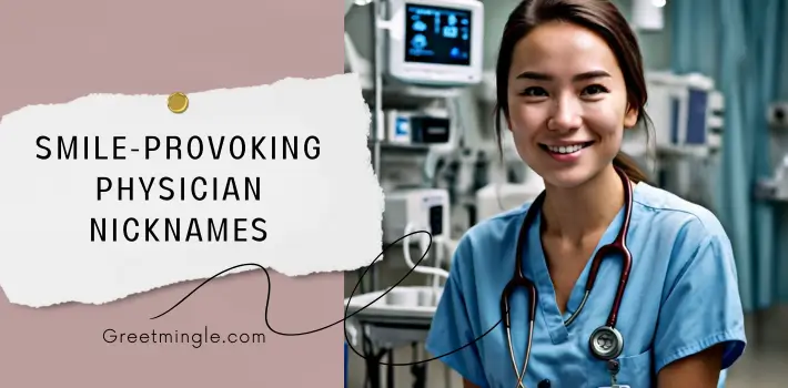 Smile-Provoking Physician Nicknames