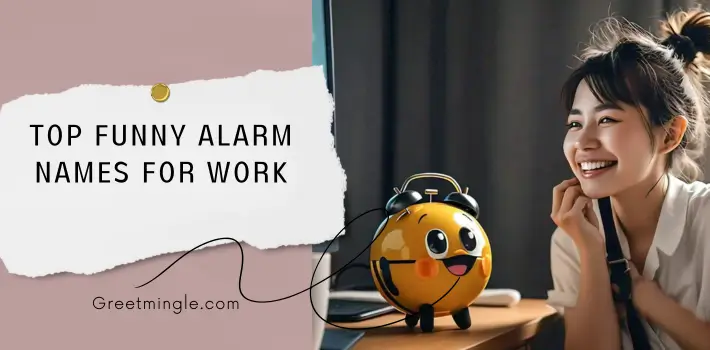 Top Funny Alarm Names For Work