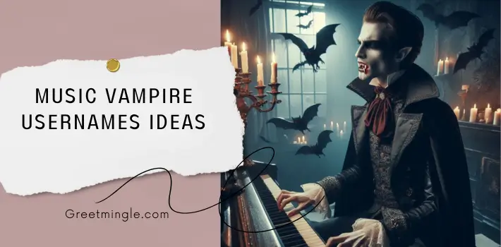 Music Vampire Usernames Ideas