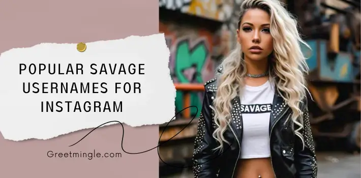 Popular Savage Usernames For Instagram