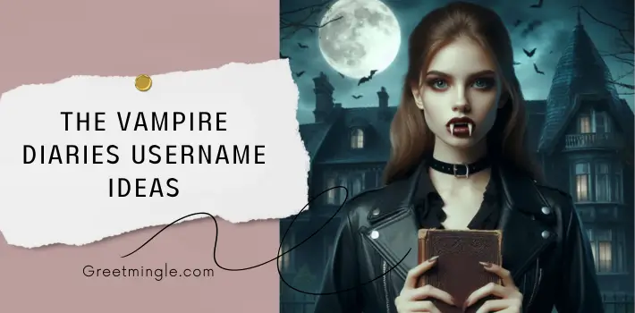 The Vampire Diaries Username Ideas