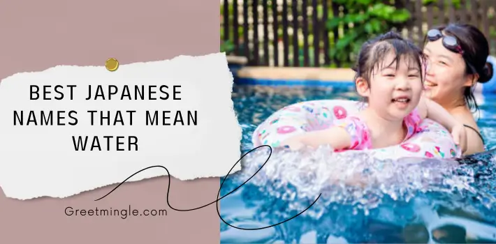 Best Japanese Names That Mean Water