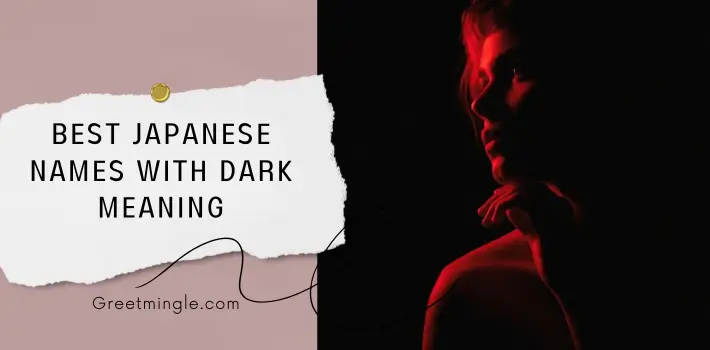 Best Japanese Names With Dark Meaning