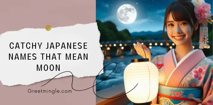 Catchy Japanese Names That Mean Moon