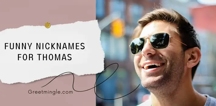 Funny Nicknames For Thomas