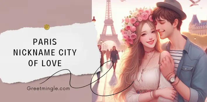 Paris Nickname City Of Love