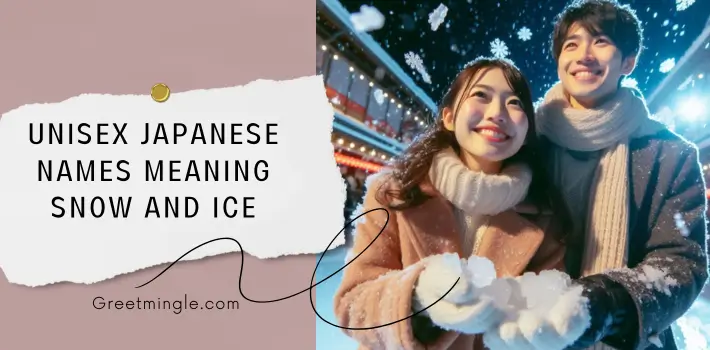 Unisex Japanese Names Meaning Snow And Ice