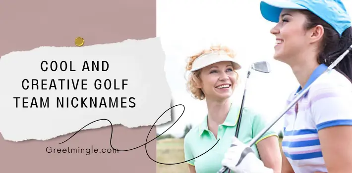 Cool And Creative Golf Team Nicknames