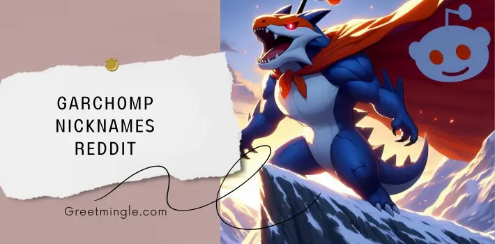 Garchomp Nicknames Reddit