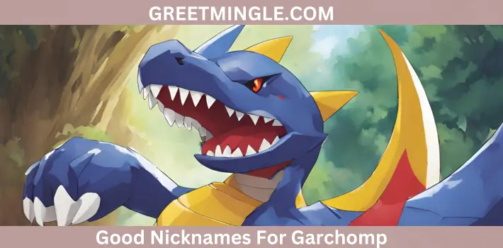 Good Nicknames For Garchomp